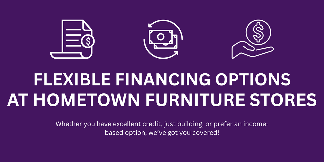 🛋 Flexible Financing Options at Hometown Furniture Stores